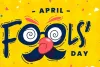 April Fools Day : ఏప్రిల్ ఫూల్స్ డే చరిత్ర...